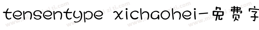 tensentype xichaohei字体转换
